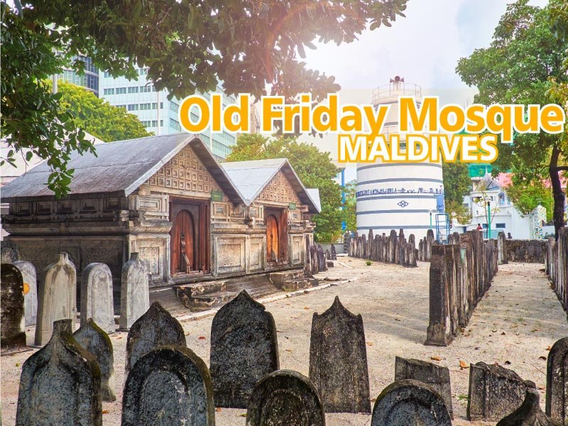 Old Friday Mosque Maldives