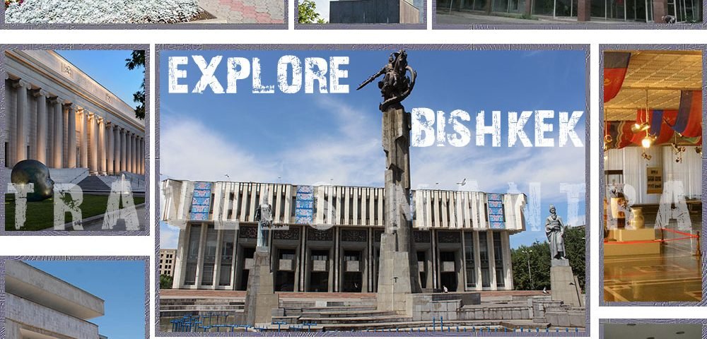 Explore Bishkek